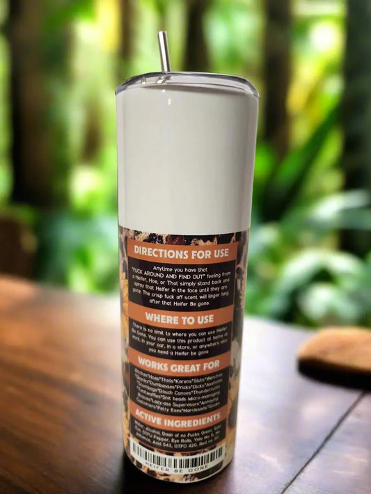 Heifer be gone 20oz Tumbler DisAnDat