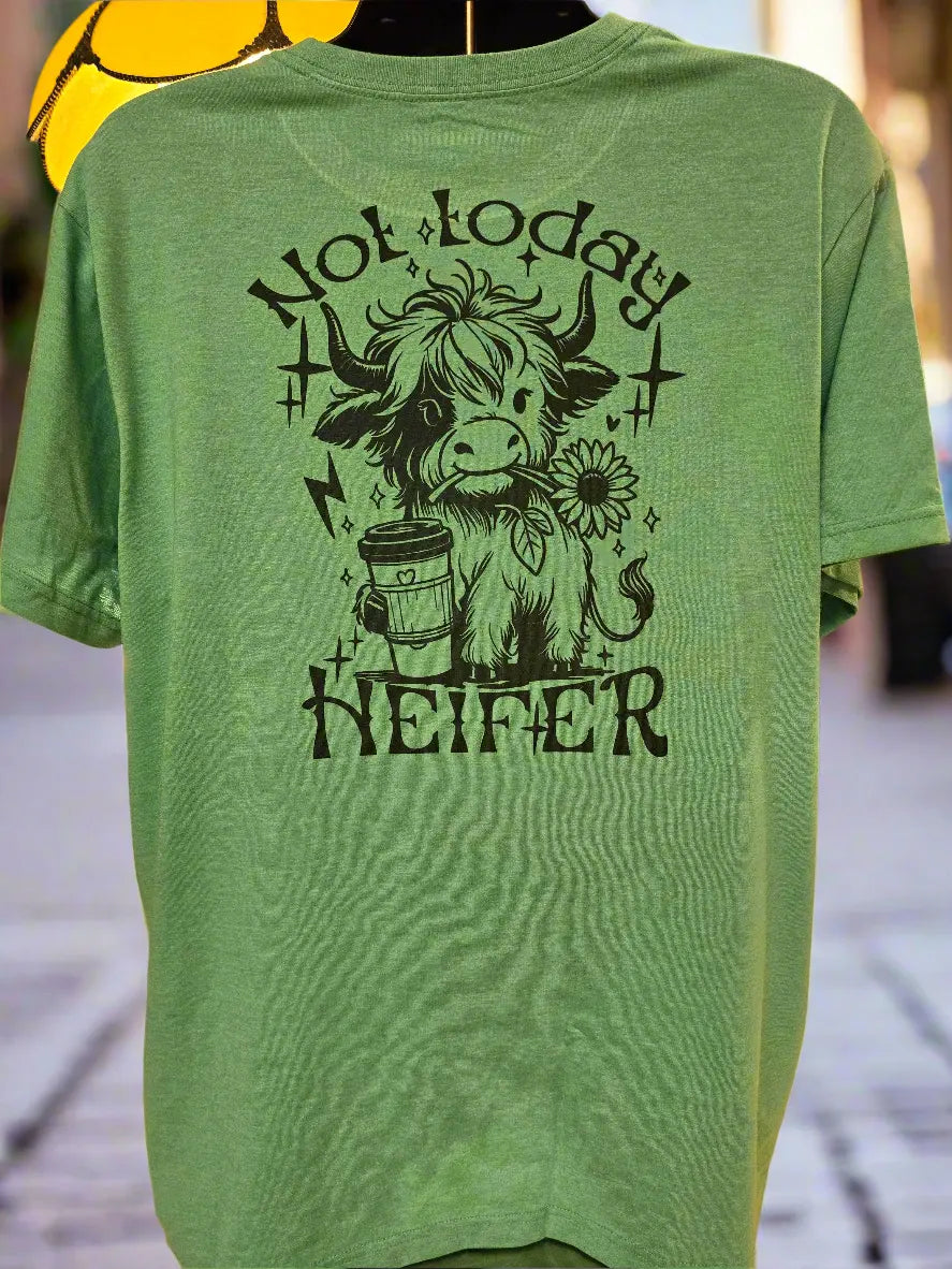 Not today Heifer women's T-shirts DisAnDat