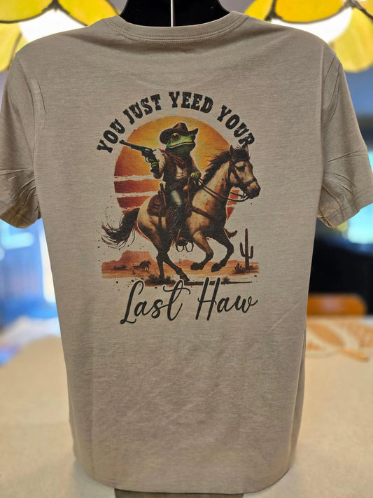 You just need your last haw Mens T-shirt DisAnDat