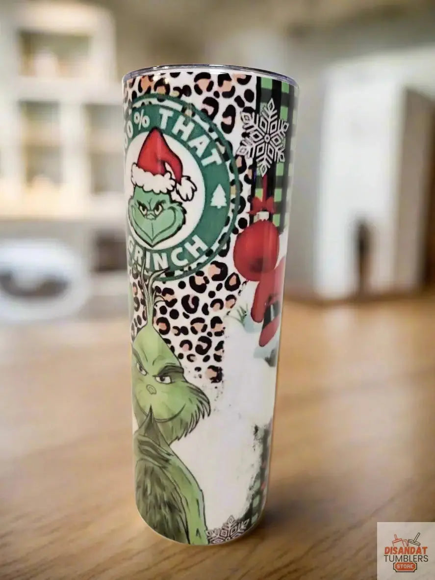 100% That Grinch 20oz Tumbler by Dis An Dat Tumbler Store