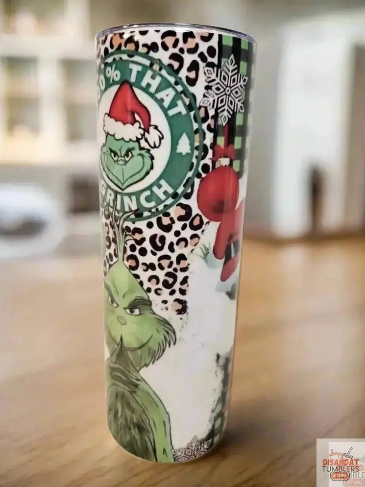 100% That Grinch 20oz Tumbler by Dis An Dat Tumbler Store