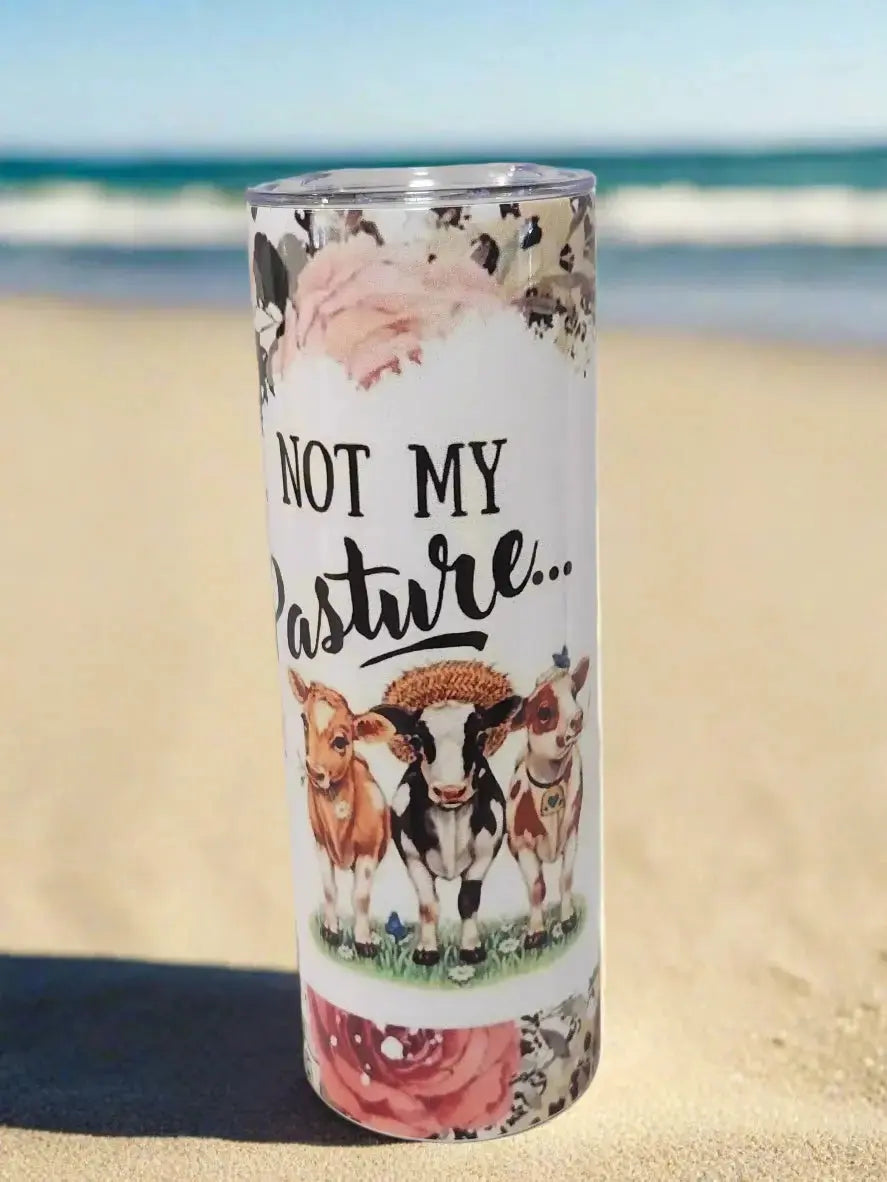 Not My BS, Not My Pasture 20oz Tumbler - Dis An Dat Tumbler Store