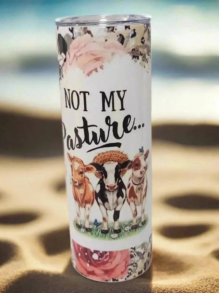 Not My BS, Not My Pasture 20oz Tumbler - Dis An Dat Tumbler Store