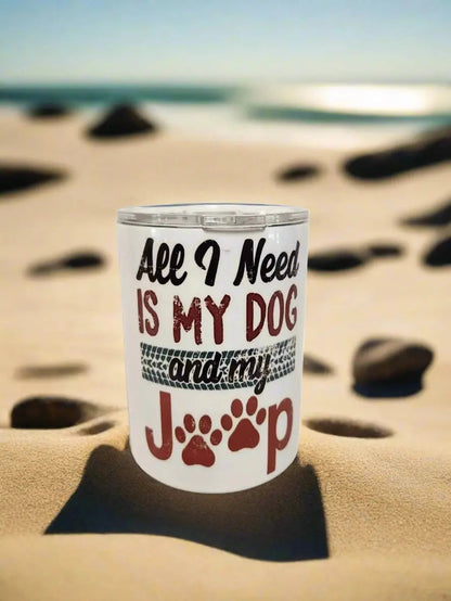 All I need is my jeep and dog, 10oz double-walled Insulated Coffe Tumbler Dis An Dat Tumbler Store