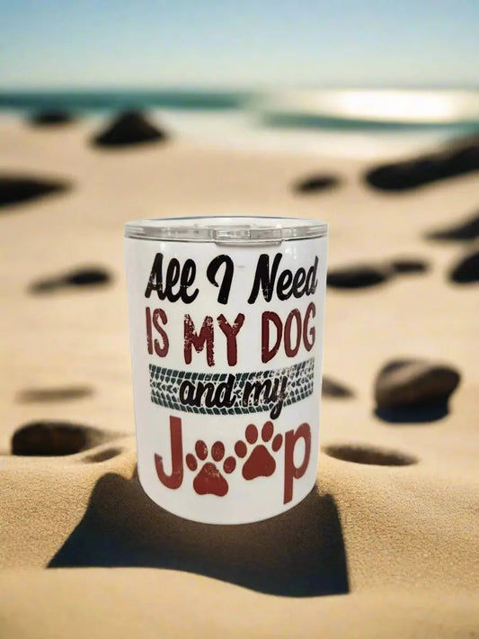 All I need is my jeep and dog, 10oz double-walled Insulated Coffe Tumbler Dis An Dat Tumbler Store