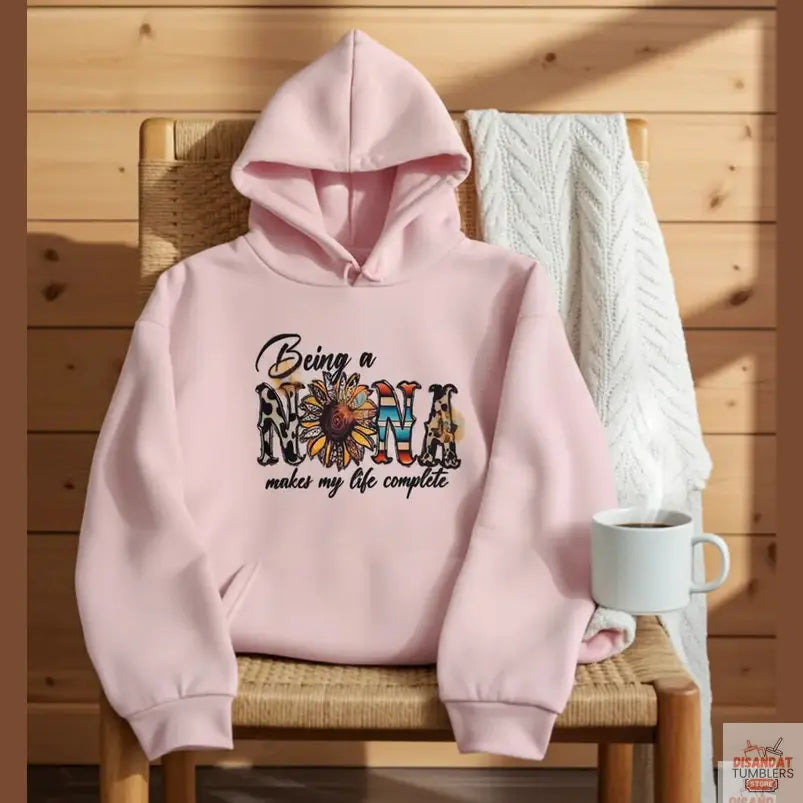 Being a Nana Makes my Life complete women's Hoodie Dis An Dat Tumbler Store