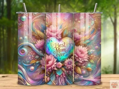 Best Mom Ever 20oz - 30oz Tumblers Dis An Dat Tumbler Store