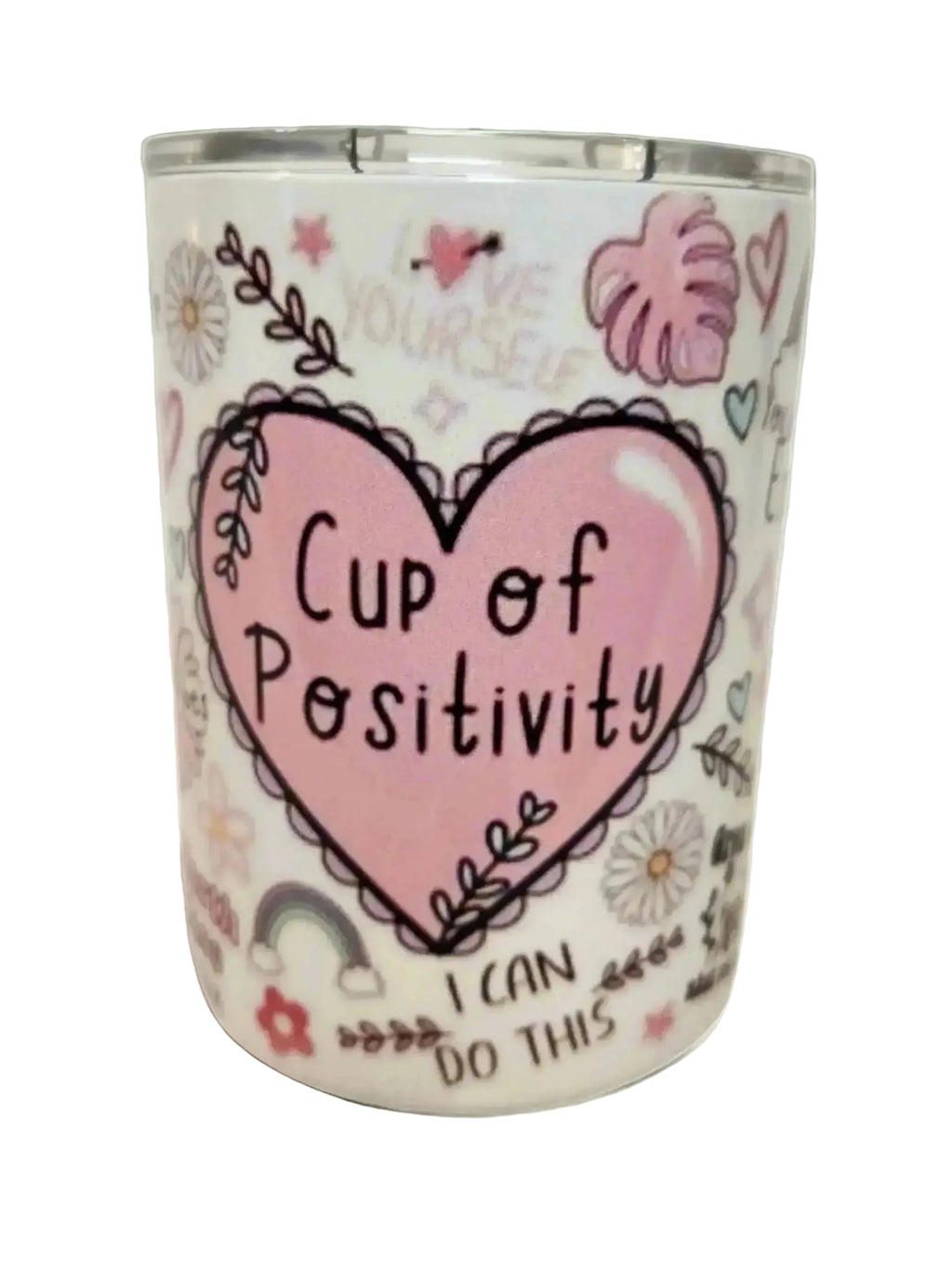 Cup of Positive 10oz coffee Tumbler Dis An Dat Tumbler Store