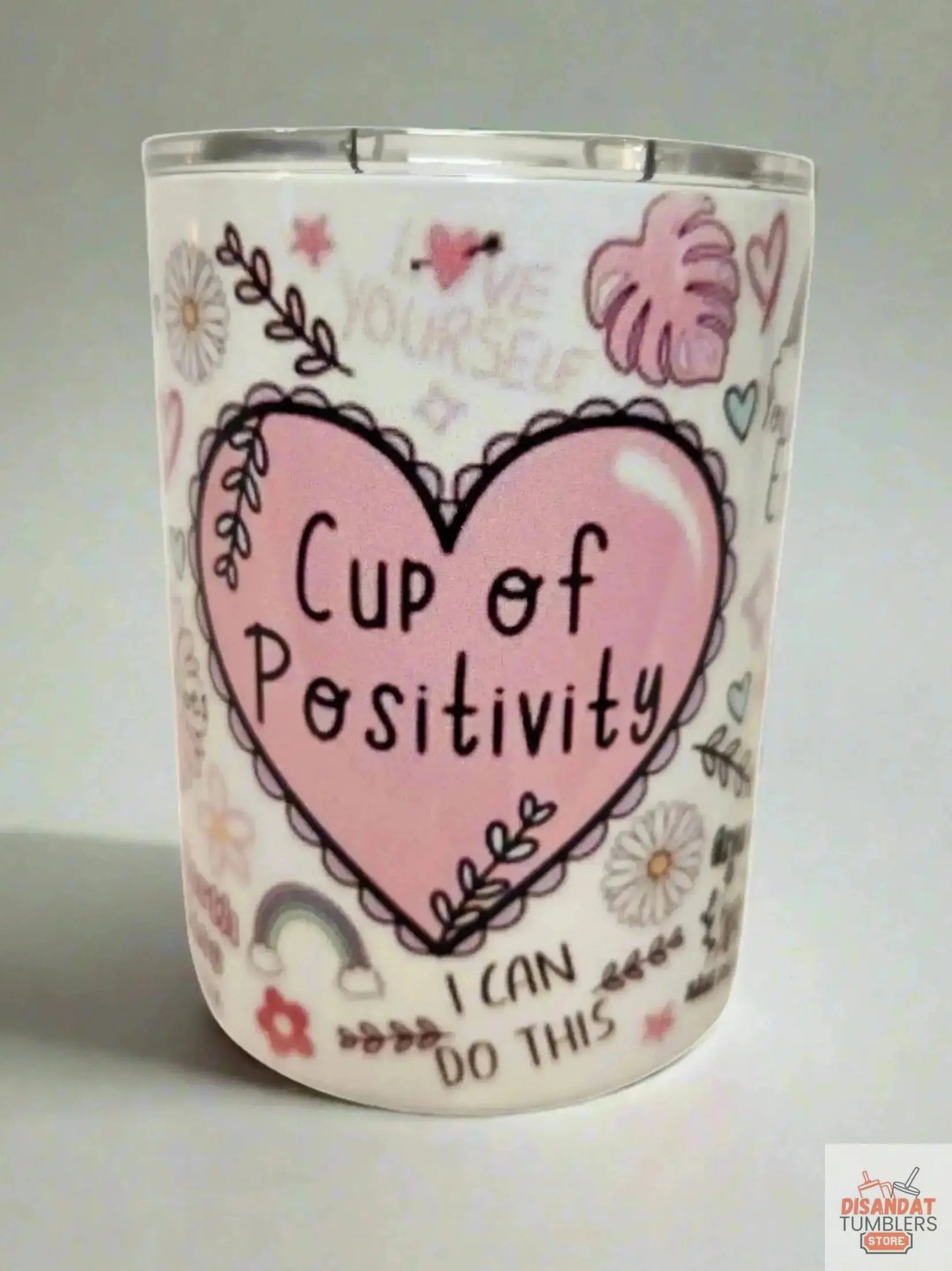 Cup of Positive 10oz coffee Tumbler Dis An Dat Tumbler Store