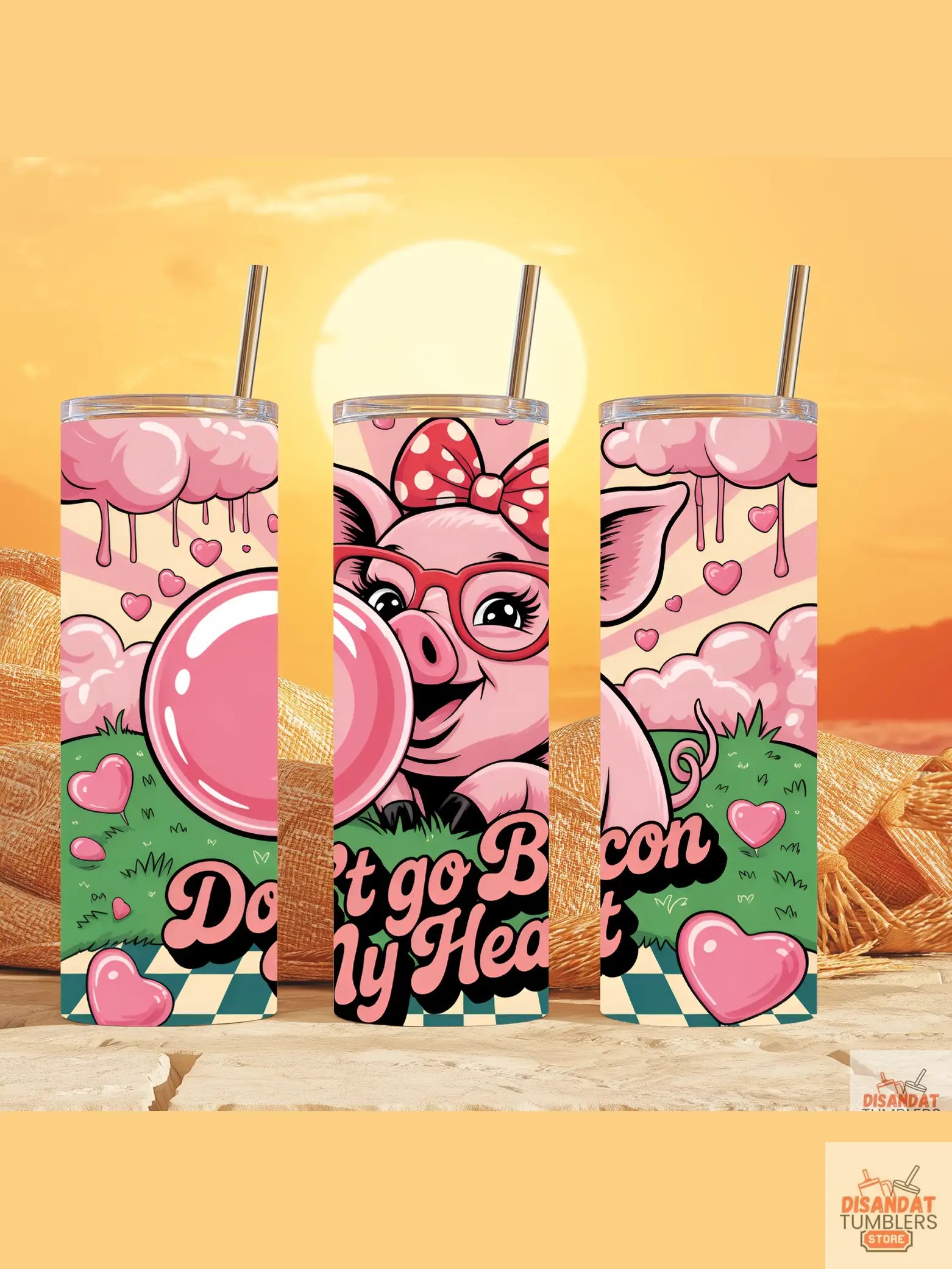 Don't go baking my Heart 20oz Tumbler - Dis An Dat Tumbler Store