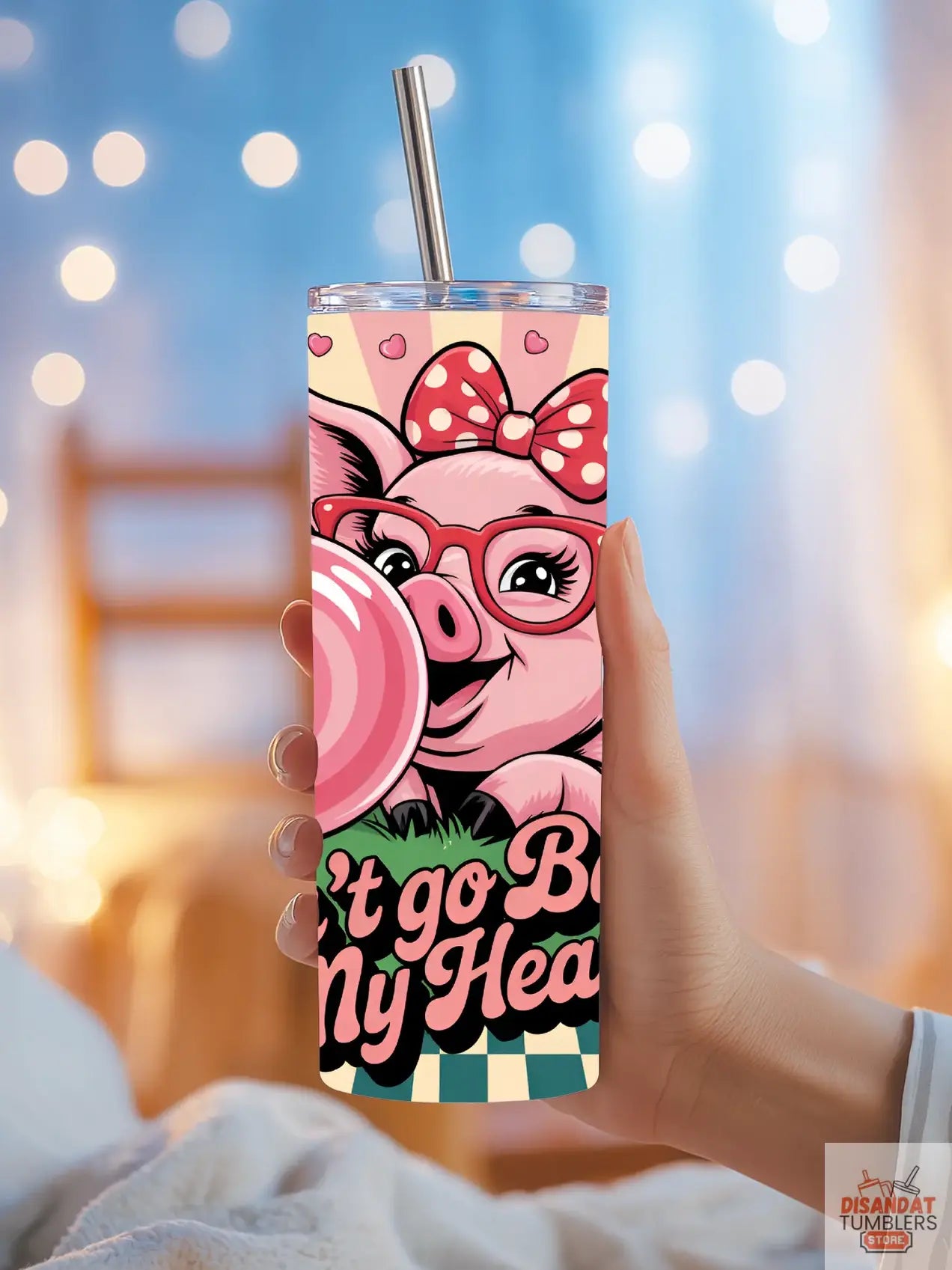 Don't go baking my Heart 20oz Tumbler - Dis An Dat Tumbler Store