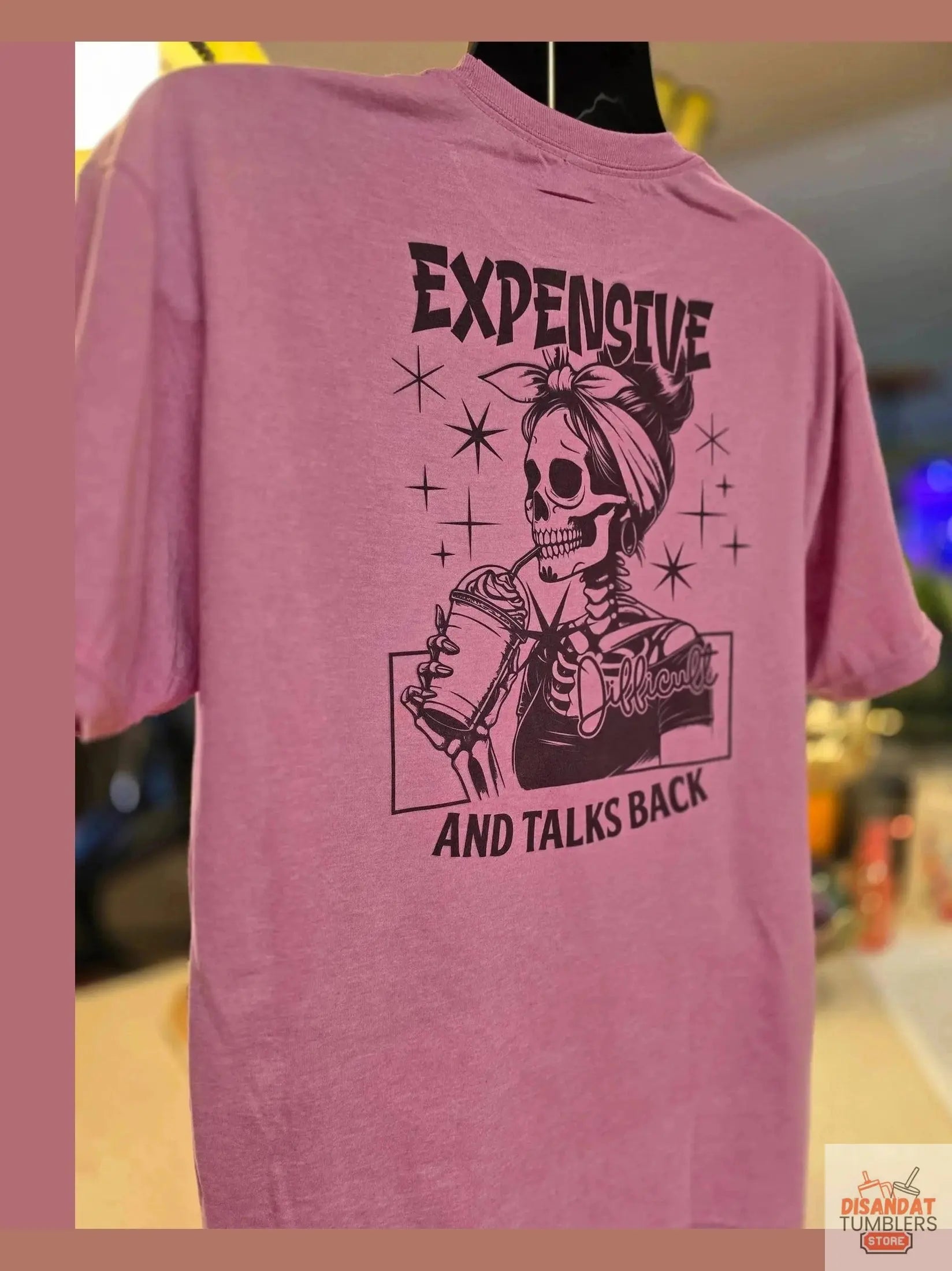 Expensive and talks back Women's 👕 t-shirt DisAnDat