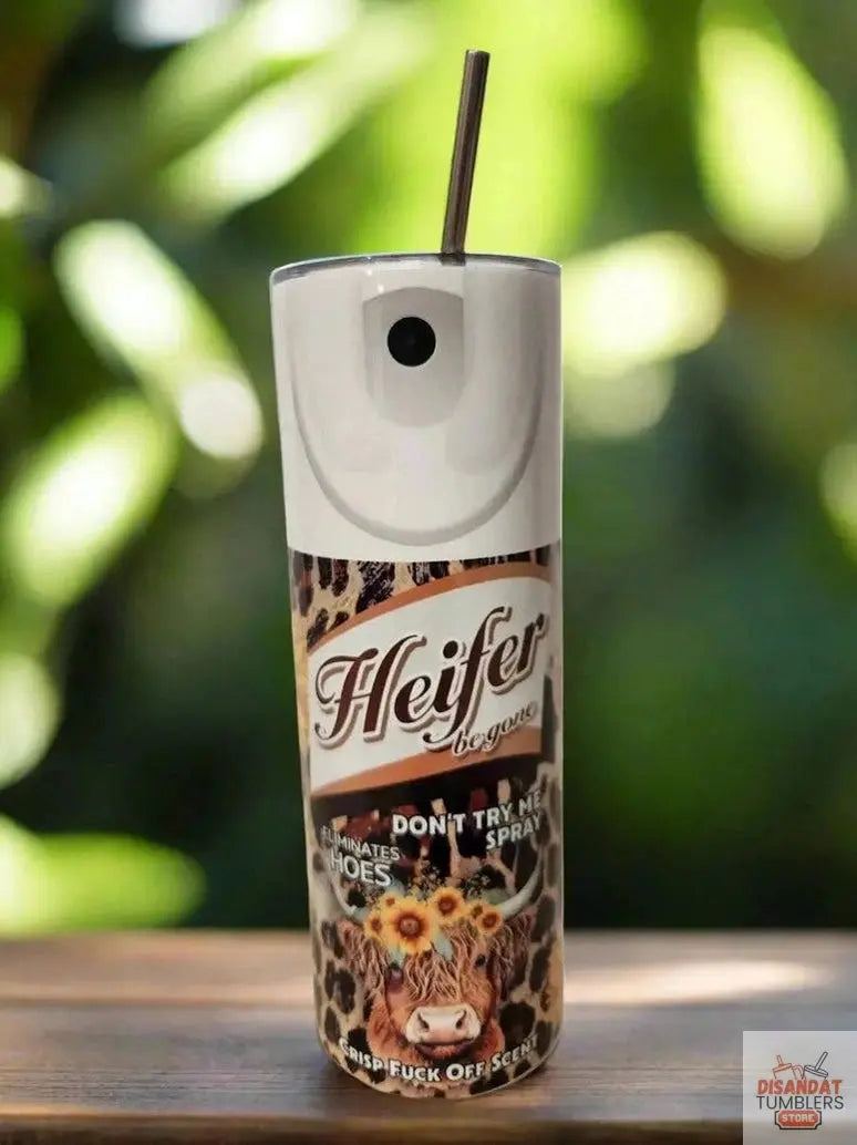 Heifer be gone 20oz Tumbler DisAnDat