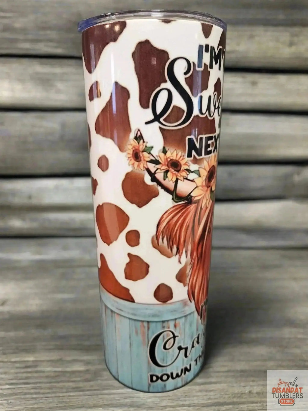 I'm not the sweet girl next door 20oz Tumbler Dis An Dat Tumbler Store