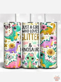 Just a girl who loves glitter and dinosaurs 12oz Tumbler DisAnDat
