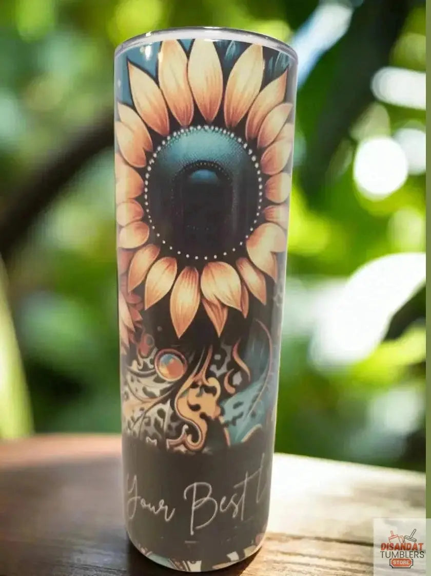 Live your best life, 20oz Tumblers - Dis An Dat Tumbler Store