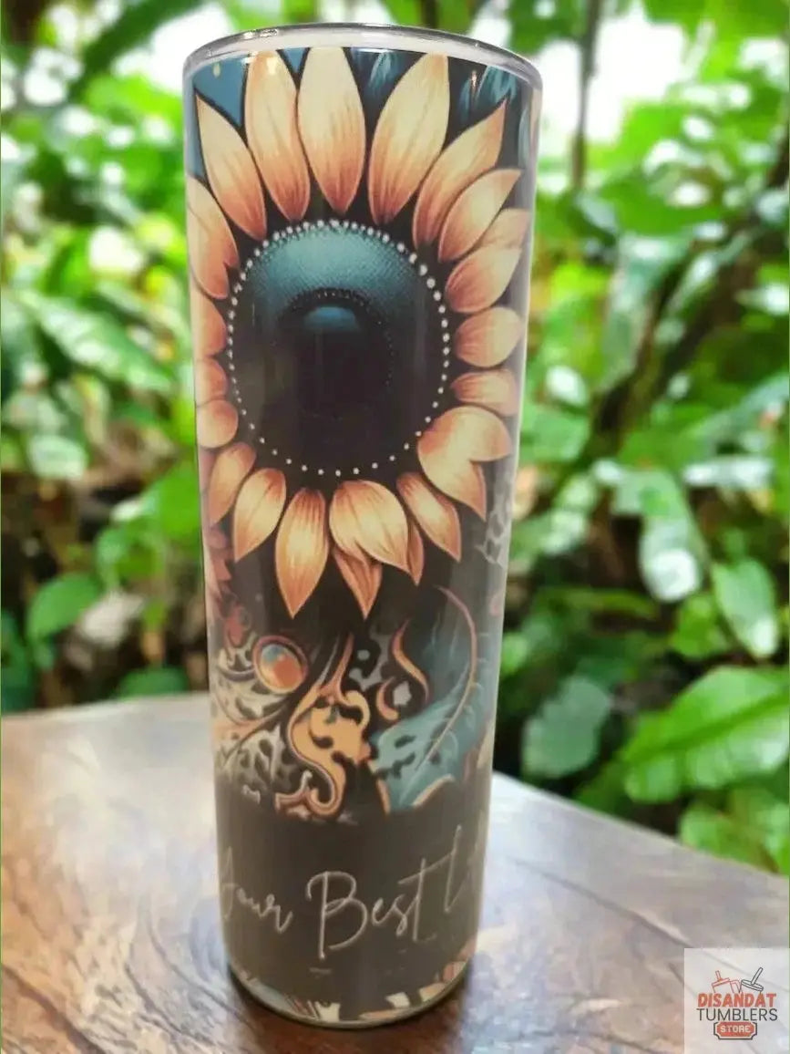 Live your best life, 20oz Tumblers - Dis An Dat Tumbler Store