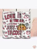 Love or Tacos 20oz Tumbler Dis An Dat Tumbler Store