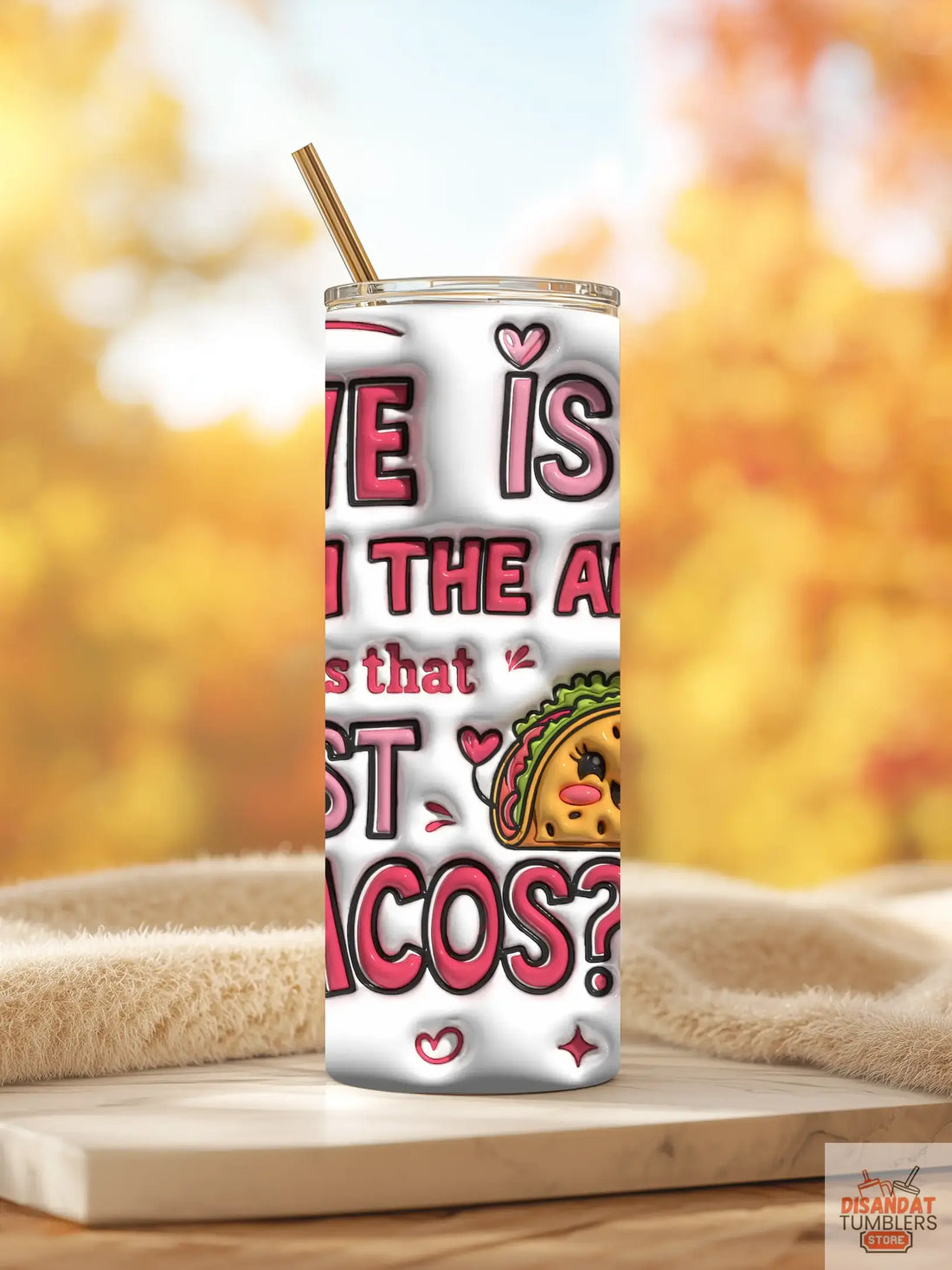 Love or Tacos 20oz Tumbler - Dis An Dat Tumbler Store