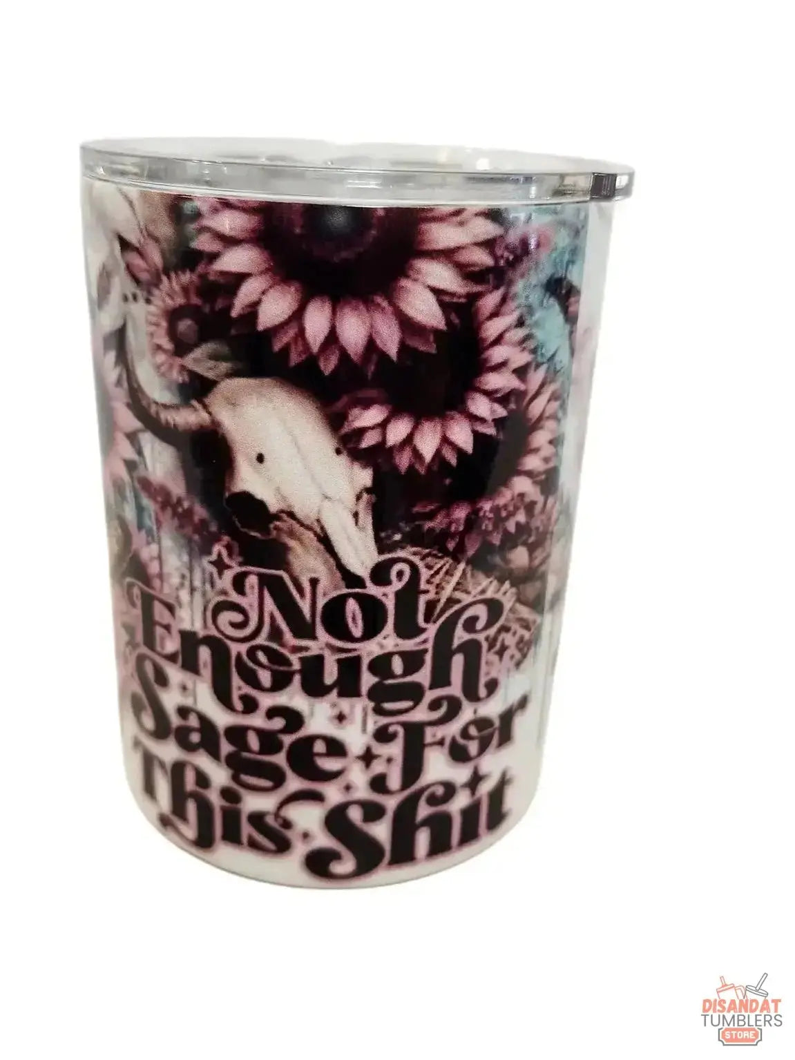 Not enough sage 20oz double-walled insulated Tumbler Dis An Dat Tumbler Store