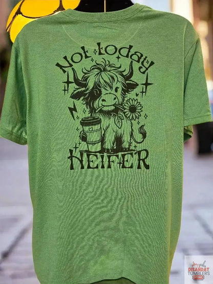 Not today Heifer women&