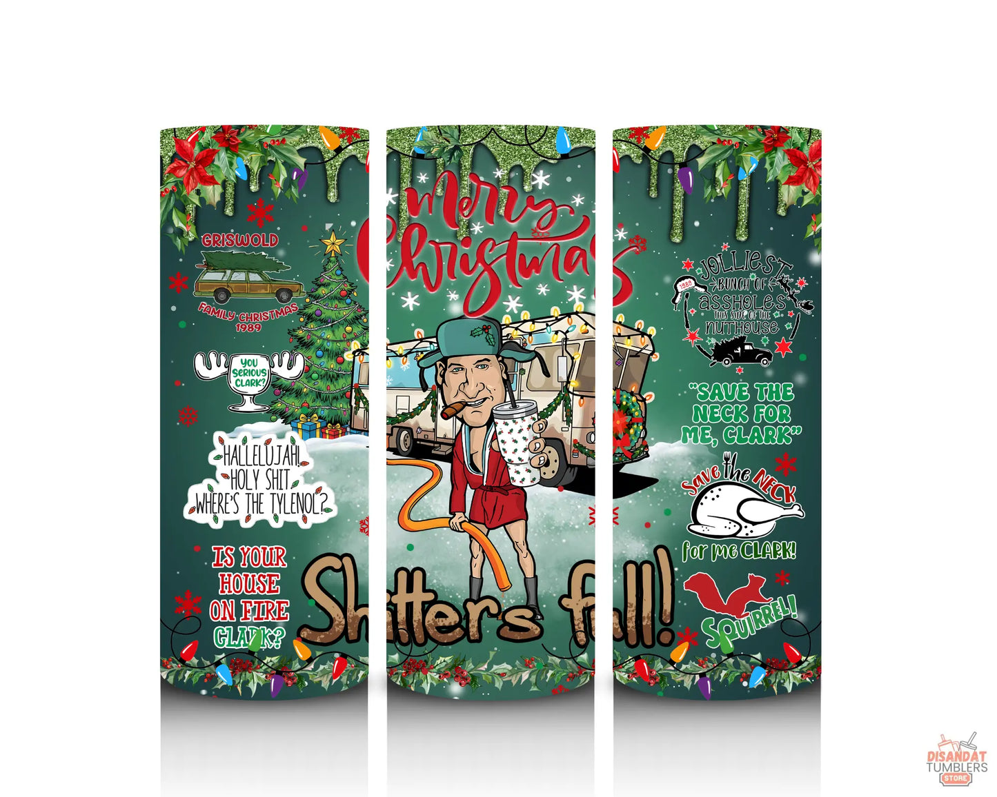 Shitters Full 20oz Tumbler Dis An Dat Tumbler Store