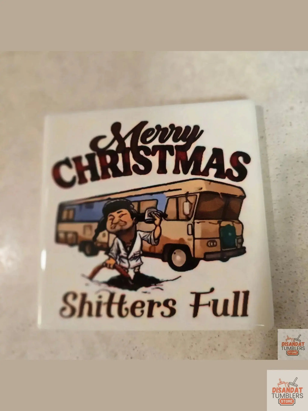 Shitters Full 4-inch Christmas 🎄 Coasters Dis An Dat Tumbler Store