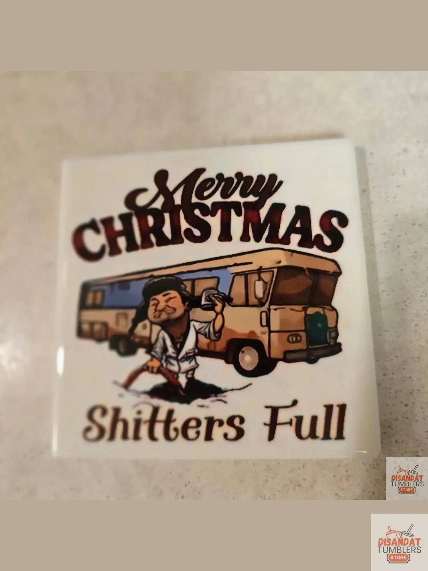 Shitters Full 4-inch Christmas 🎄 Coasters Dis An Dat Tumbler Store