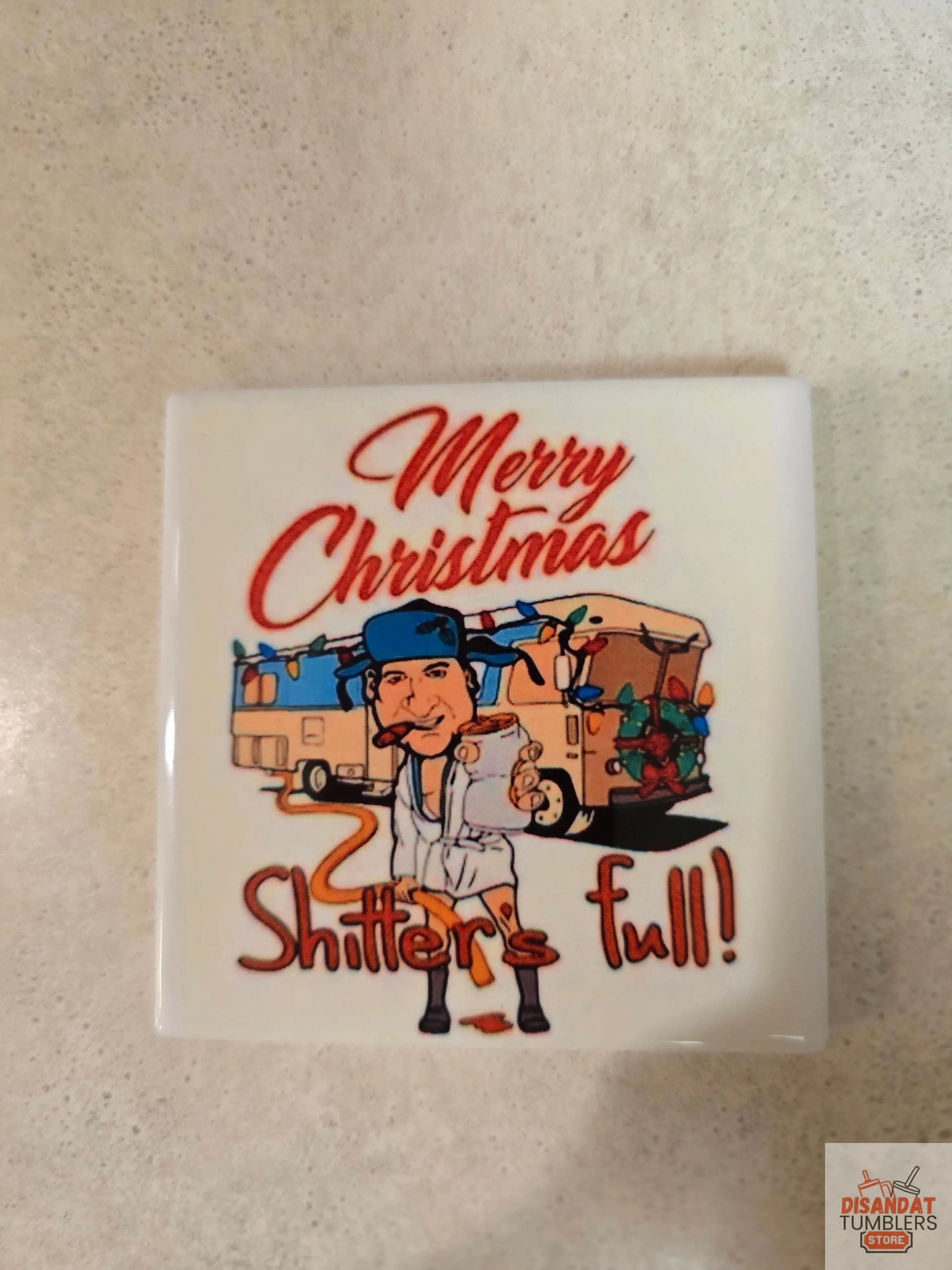 Shitters Full 4-inch Christmas 🎄 Coasters Dis An Dat Tumbler Store