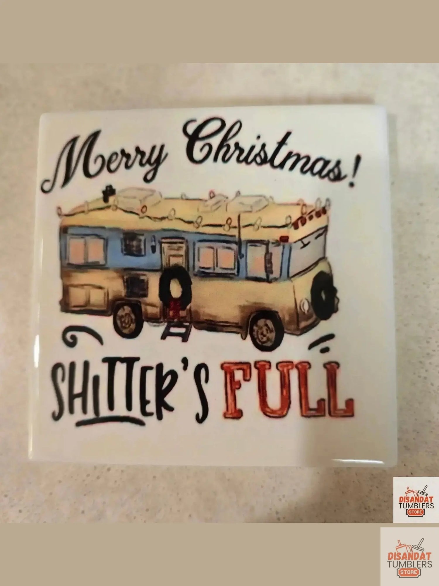 Shitters Full 4-inch Christmas 🎄 Coasters Dis An Dat Tumbler Store