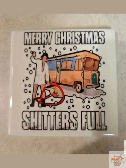 Shitters Full 4-inch Christmas 🎄 Coasters Dis An Dat Tumbler Store