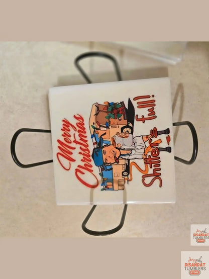 Shitters Full 4-inch Christmas 🎄 Coasters Dis An Dat Tumbler Store