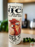 Sorry my nice button is out of order today 20oz Tumbler DisAnDat