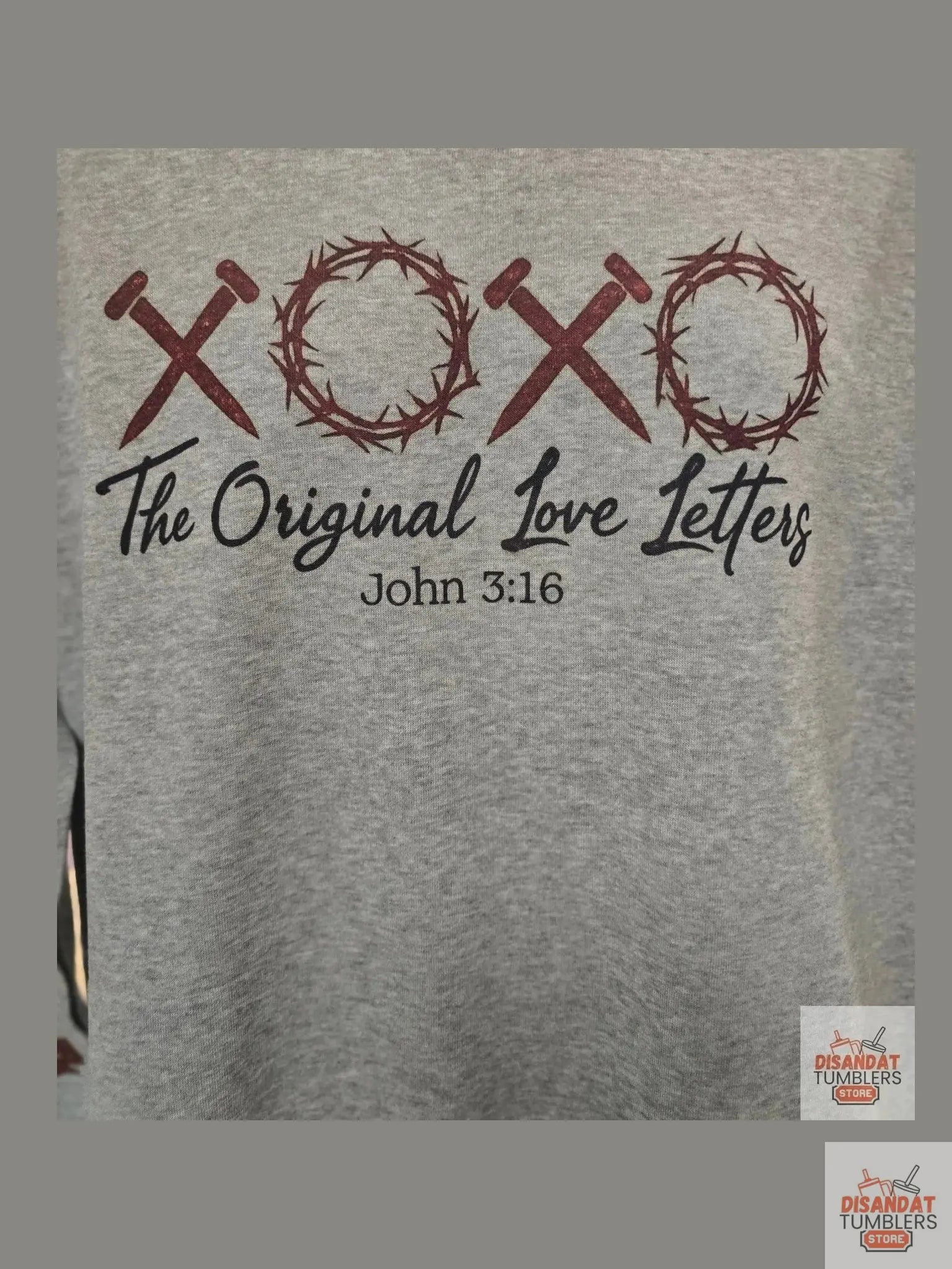 The original Love Letters John 3:16 Sweatshirt - Dis An Dat Tumbler Store