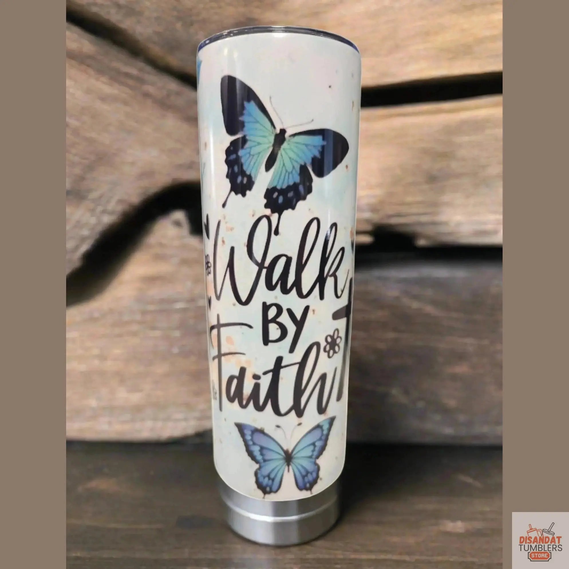 Walk by Faith 20oz Tumbler DisAnDat