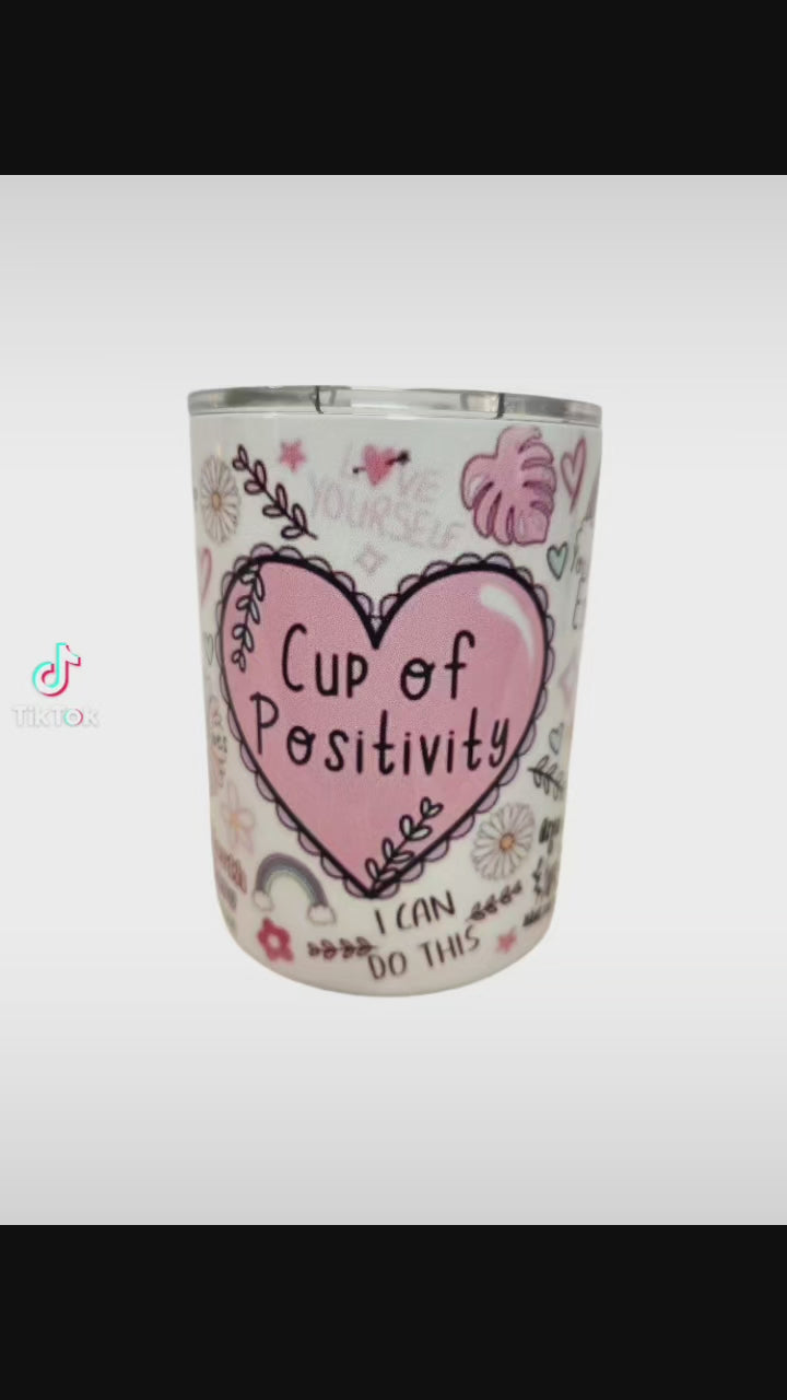 Cup of Positivity 10oz coffee tumblers